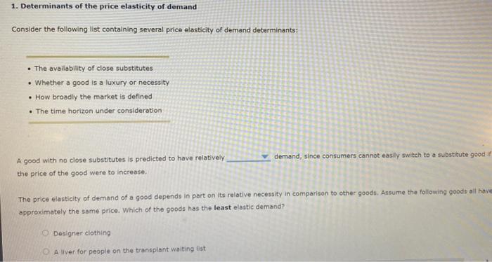 Solved 1. Determinants Of The Price Elasticity Of Demand | Chegg.com