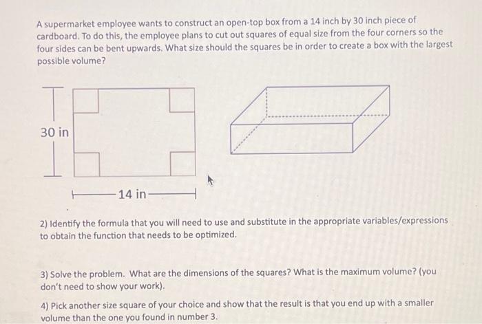 Solved A supermarket employee wants to construct an open-top | Chegg.com