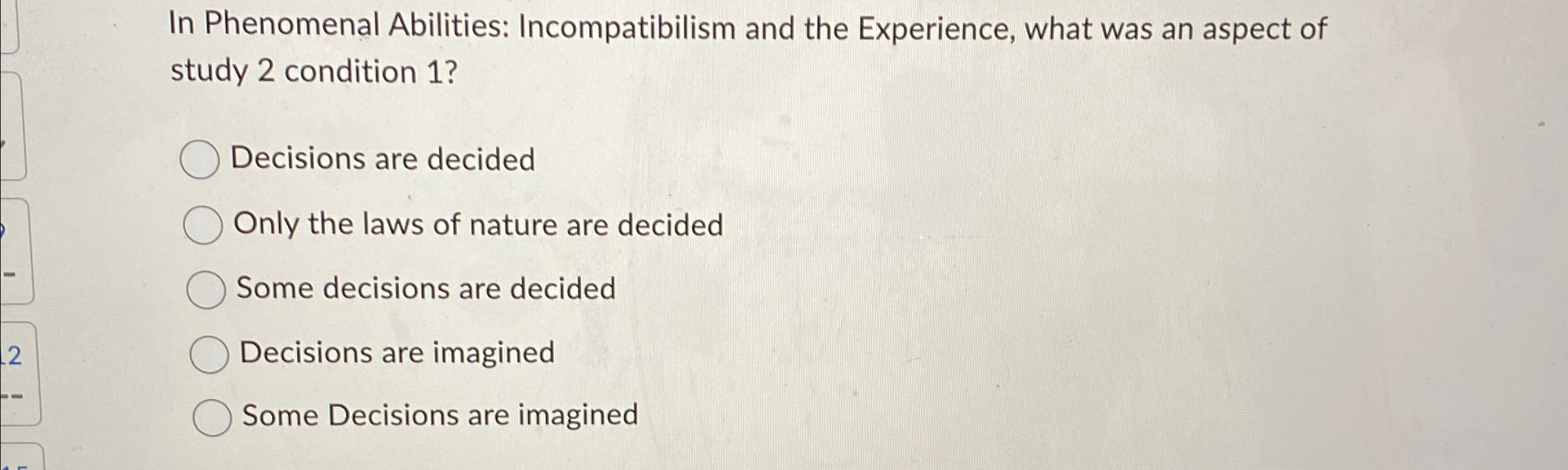 Solved In Phenomenal Abilities: Incompatibilism and the | Chegg.com