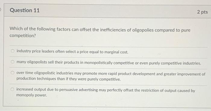 Solved Question 11 2 pts Which of the following factors can | Chegg.com