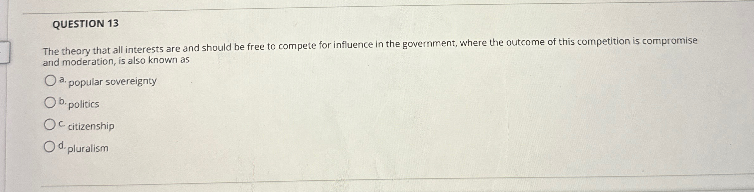 Solved QUESTION 13The theory that all interests are and | Chegg.com