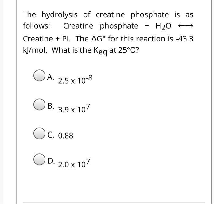 Solved The hydrolysis of creatine phosphate is as follows
