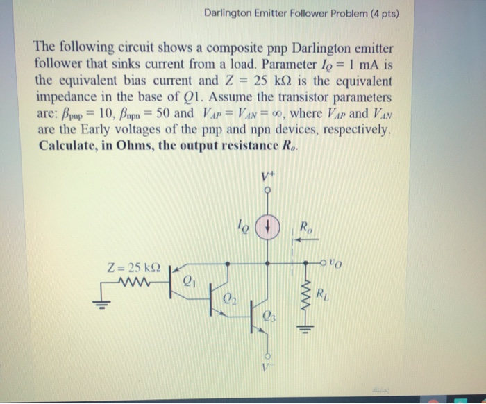 Solved Darlington Emitter Follower Problem (4 pts) The