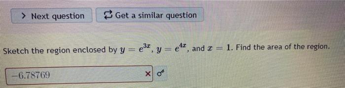 Solved Sketch The Region Enclosed By Y E3x Y E4x And X 1