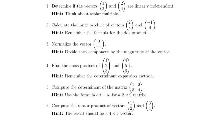 Solved 1. Determine if the vectors (12) and (24) are | Chegg.com