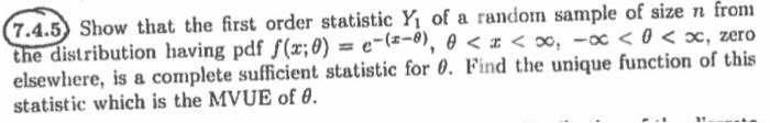Solved 7.4.5. Show that the first order statistic Y1 of a | Chegg.com