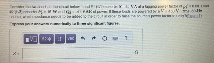 Solved Consider the two loads in the circuit below. Load #1 | Chegg.com