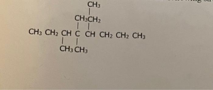 Solved CH3 CH3CH2 TI CH3 CH2 CH C CH CH2 CH2 CH3 II CH3 CH3 | Chegg.com