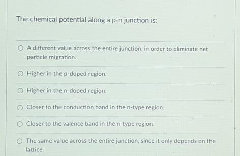 Solved The Chemical Potential Along A P-njunction Is: A | Chegg.com