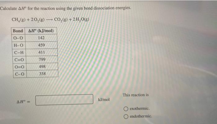 Solved Calculate ΔH∘ for the reaction using the given bond | Chegg.com