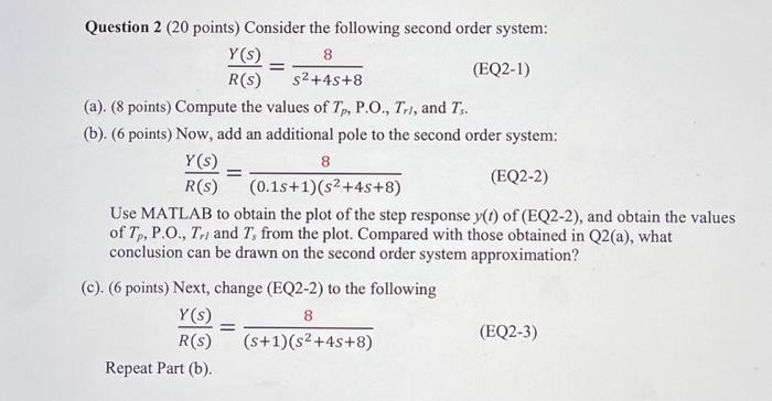 Solved Question 2 (20 points) Consider the following second | Chegg.com