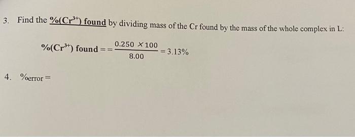 Solved Calculations for % (Cr(III) 1. Calculate the % (Cr) | Chegg.com