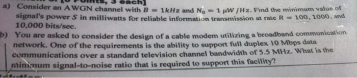 Solved 1 LU FUI , 3 oach Consider an AWGN channel with B = | Chegg.com