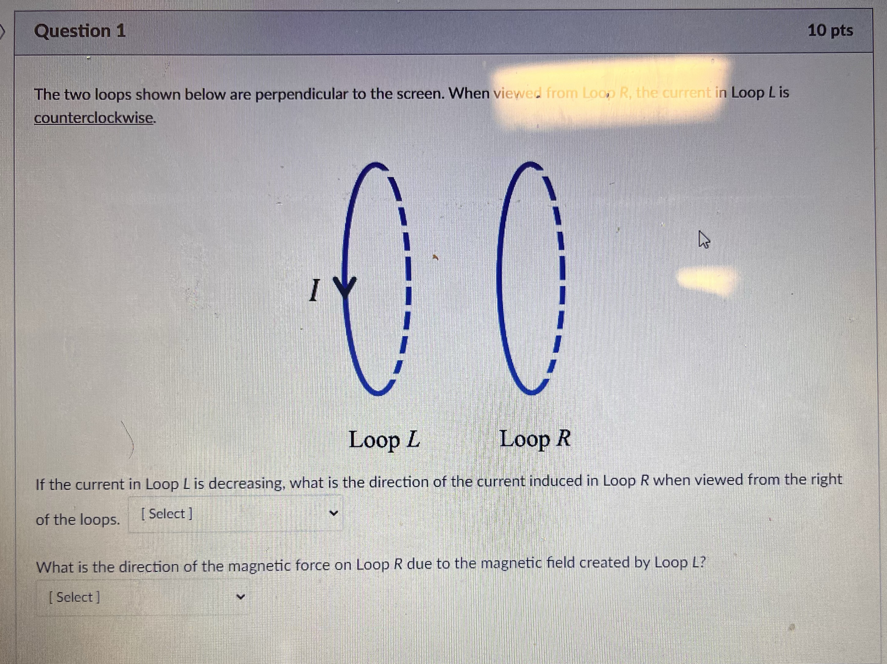 Solved Question 110 ﻿ptsThe two loops shown below are | Chegg.com
