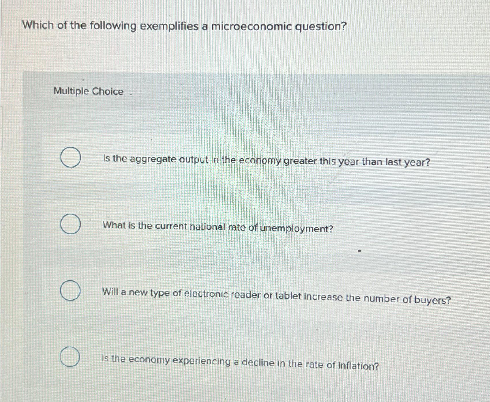 Solved Which of the following exemplifies a microeconomic