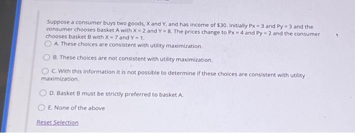 Solved Suppose A Consumer Buys Two Goods, X And Y, And Has | Chegg.com