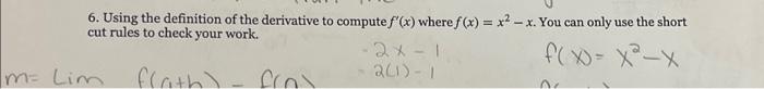 Solved 6. Using the definition of the derivative to compute | Chegg.com