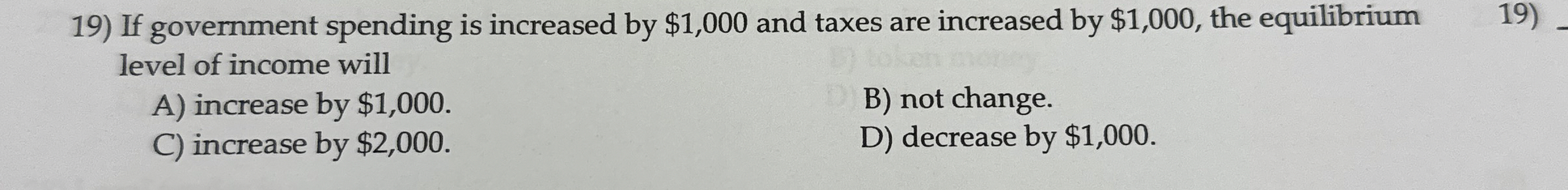 Solved If government spending is increased by $1,000 ﻿and | Chegg.com