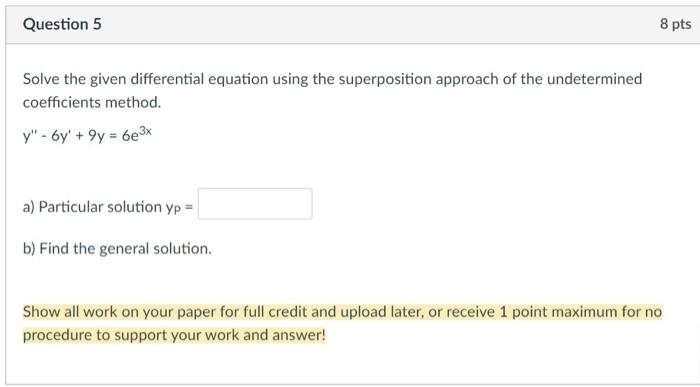 Solved Solve the given differential equation using the | Chegg.com