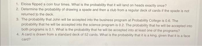 Solved 1. Eloisa flipped a coin four times. What is the | Chegg.com