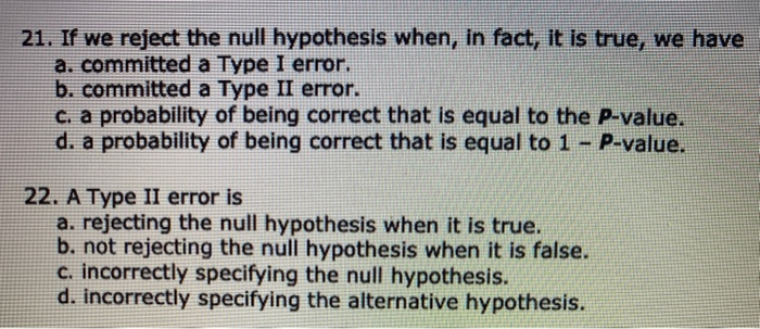 solved-21-if-we-reject-the-null-hypothesis-when-in-fact-chegg