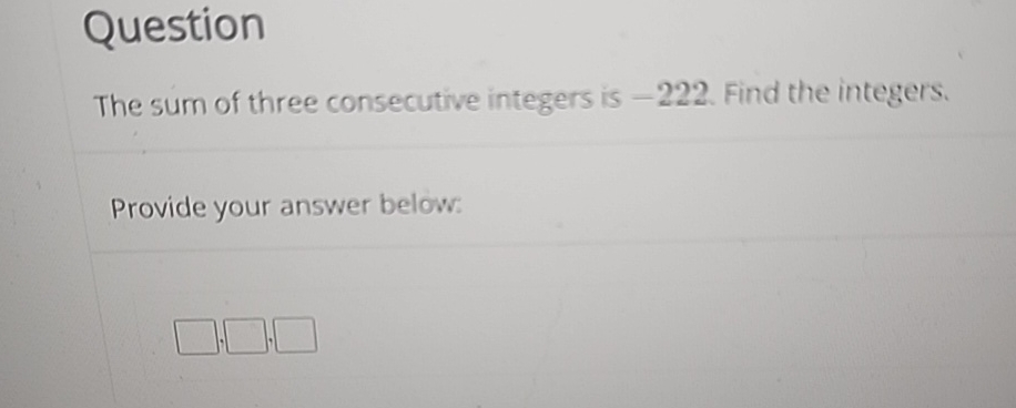 Solved QuestionThe Sum Of Three Consecutive Integers Is | Chegg.com