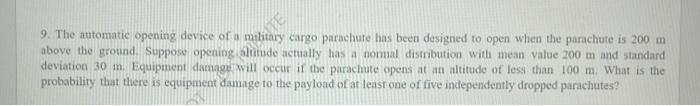 Solved 9. The automatic opening device of a military cargo | Chegg.com