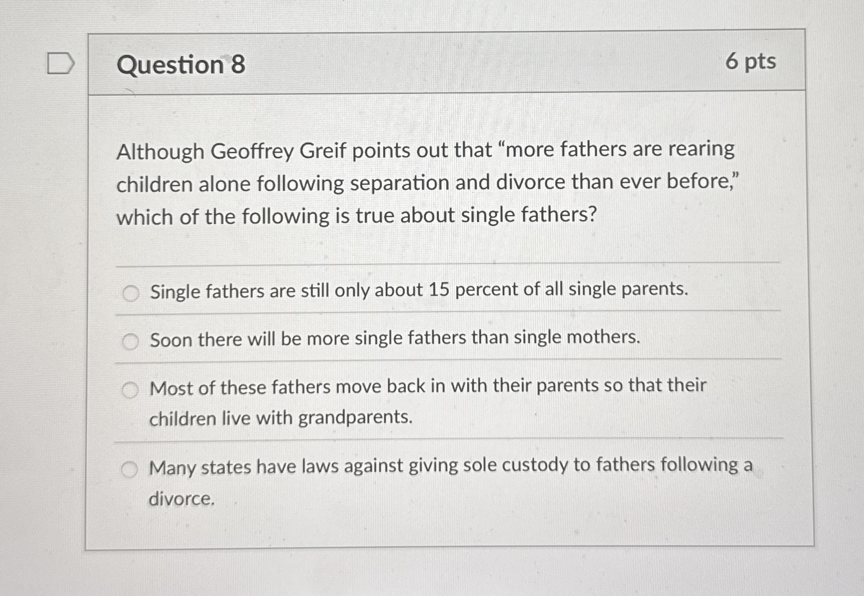 Solved Question 8Although Geoffrey Greif points out that | Chegg.com