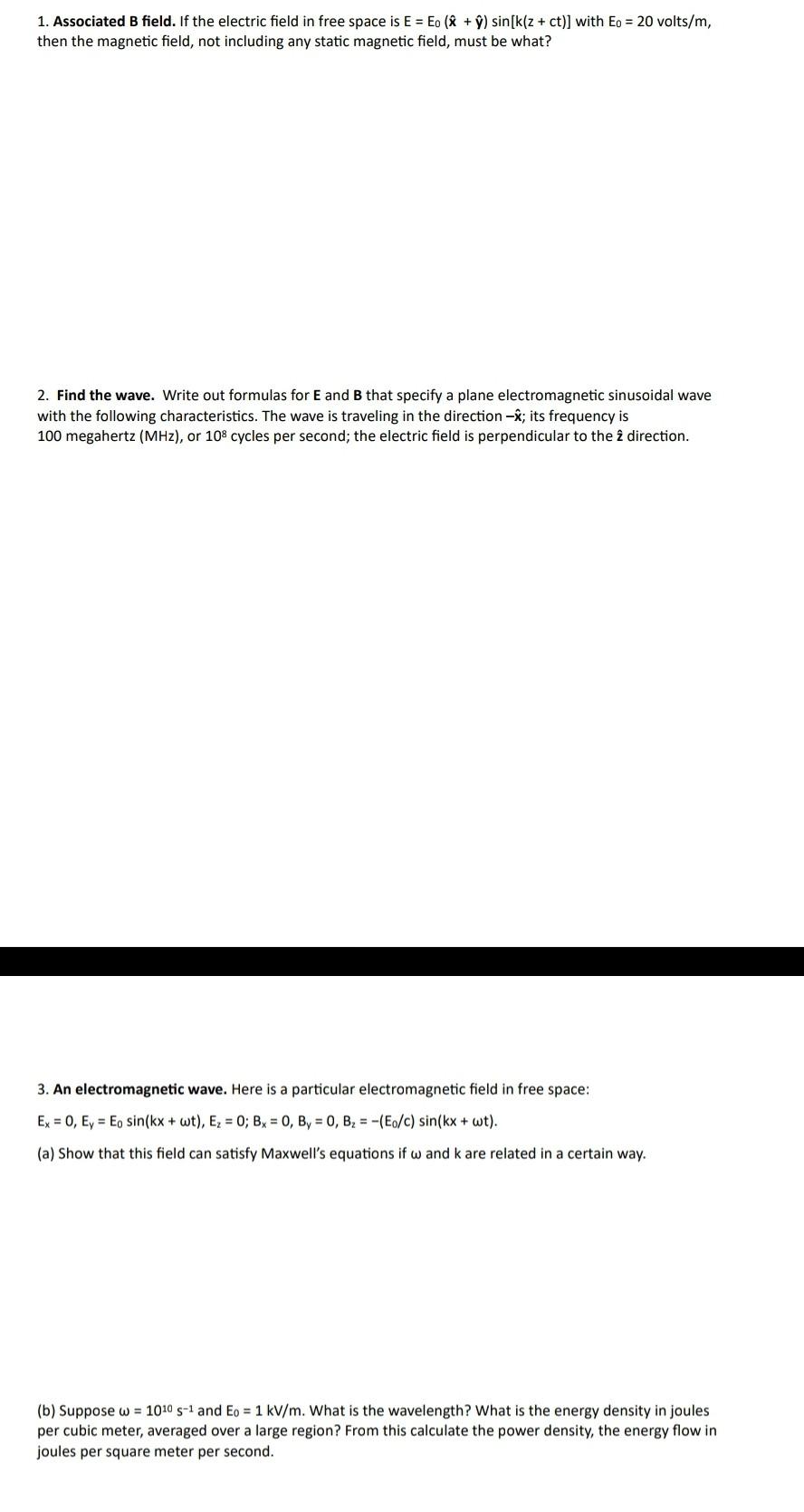 Solved 1 Associated B Field If The Electric Field In Fr Chegg Com