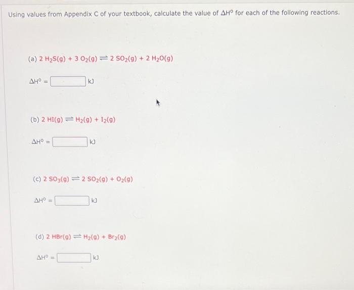 Solved Using Values From Appendix C Of Your Textbook, | Chegg.com