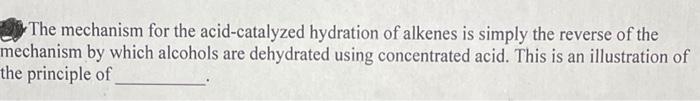 Solved The mechanism for the acid-catalyzed hydration of | Chegg.com