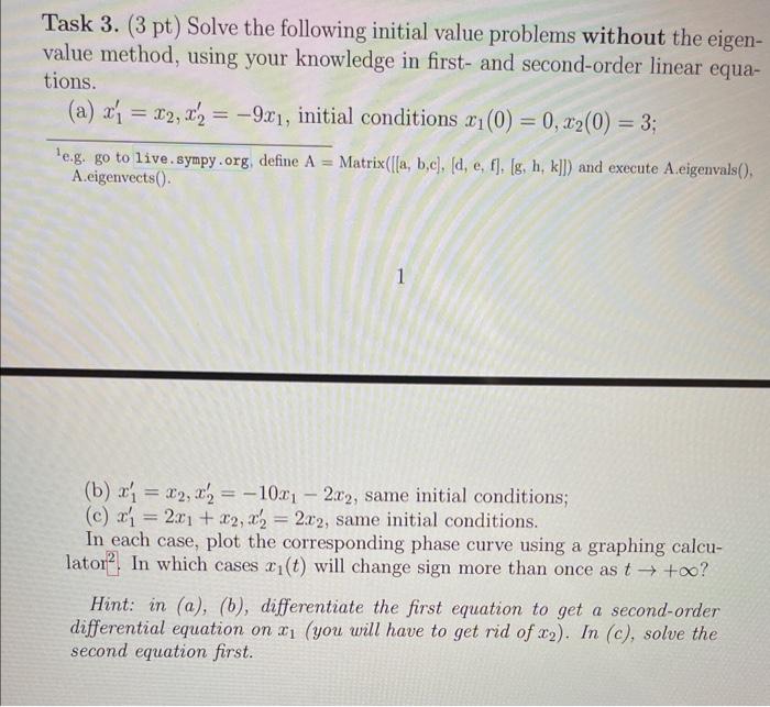 Solved Task 3 . (3 pt) Solve the following initial value | Chegg.com