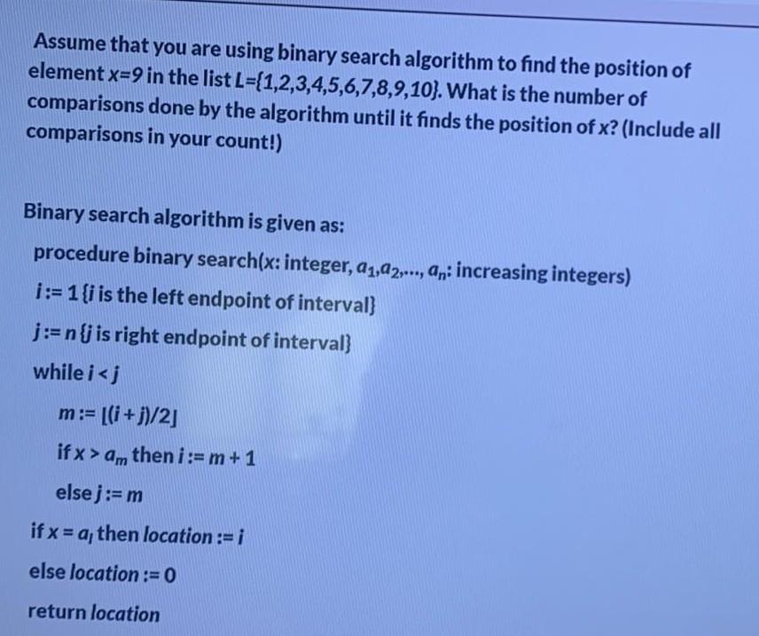 Solved Assume that you are using binary search algorithm to | Chegg.com