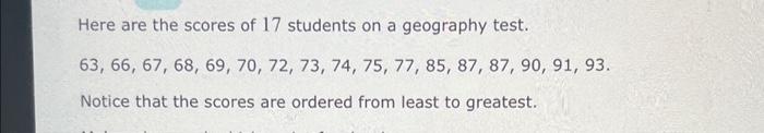 Here are the scores of 17 students on a geography | Chegg.com
