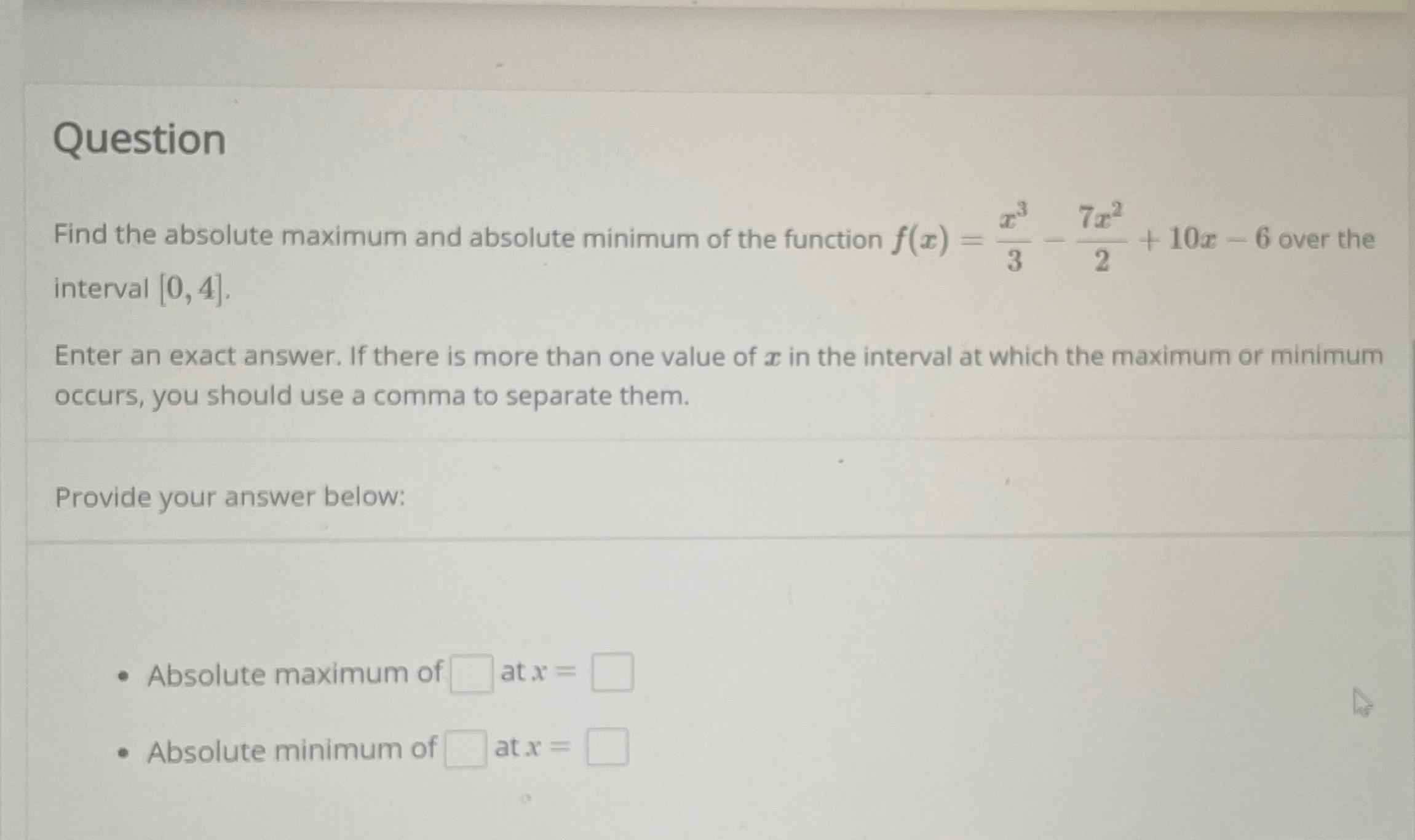 Solved QuestionFind the absolute maximum and absolute | Chegg.com