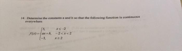 Solved 14. Determine The Constants A And B So That The | Chegg.com