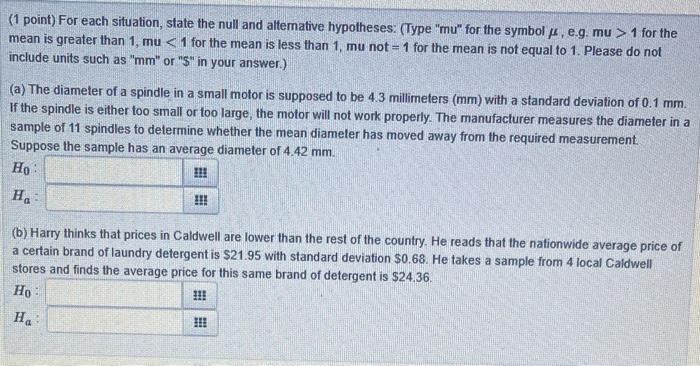 Solved (1 point) For each situation, state the null and | Chegg.com