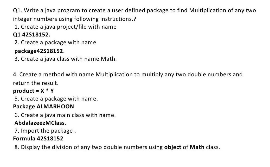 Solved Q1. Write a java program to create a user defined | Chegg.com