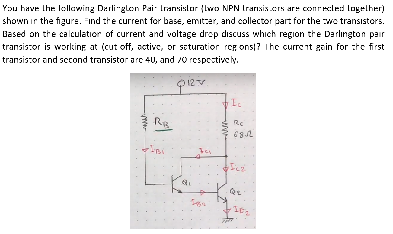 You Have The Following Darlington Pair Transistor | Chegg.com