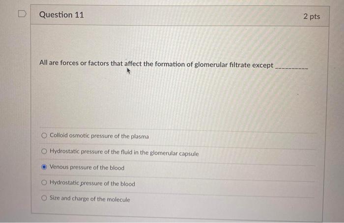 Solved D Question 11 2 pts All are forces or factors that | Chegg.com