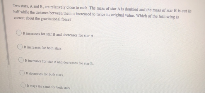 Solved Two Stars, A And B Are Relatively Close To Each. The | Chegg.com