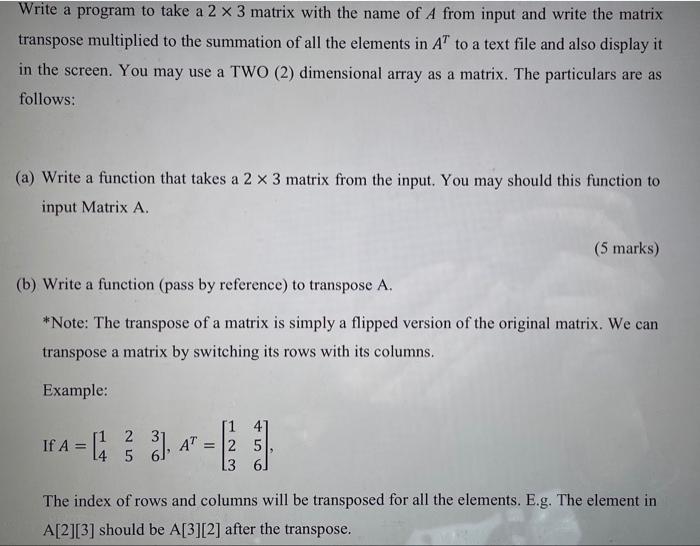 Write a program to take a 2 x 3 matrix with the name | Chegg.com