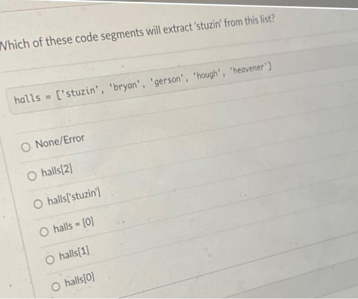 Solved Which of these code segments will extract 'stuzin' | Chegg.com image.