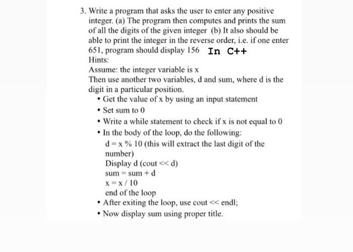 Solved 3. Write a program that asks the user to enter any | Chegg.com