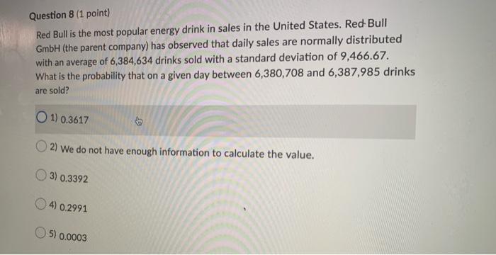 Solved Question 8 1 Point Red Bull Is The Most Popular Chegg Com