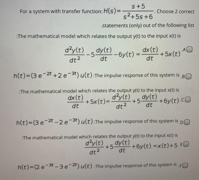 Solved S +5 For a system with transfer function: H(s)= . | Chegg.com