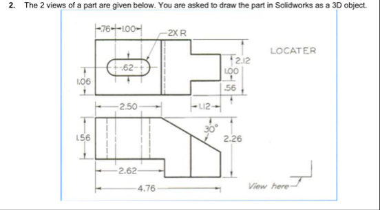 Solved The 2 ﻿views of a part are given below. You are asked | Chegg.com