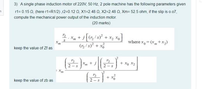 Solved 3) A single phase induction motor of 220V, 50 Hz, 2 | Chegg.com
