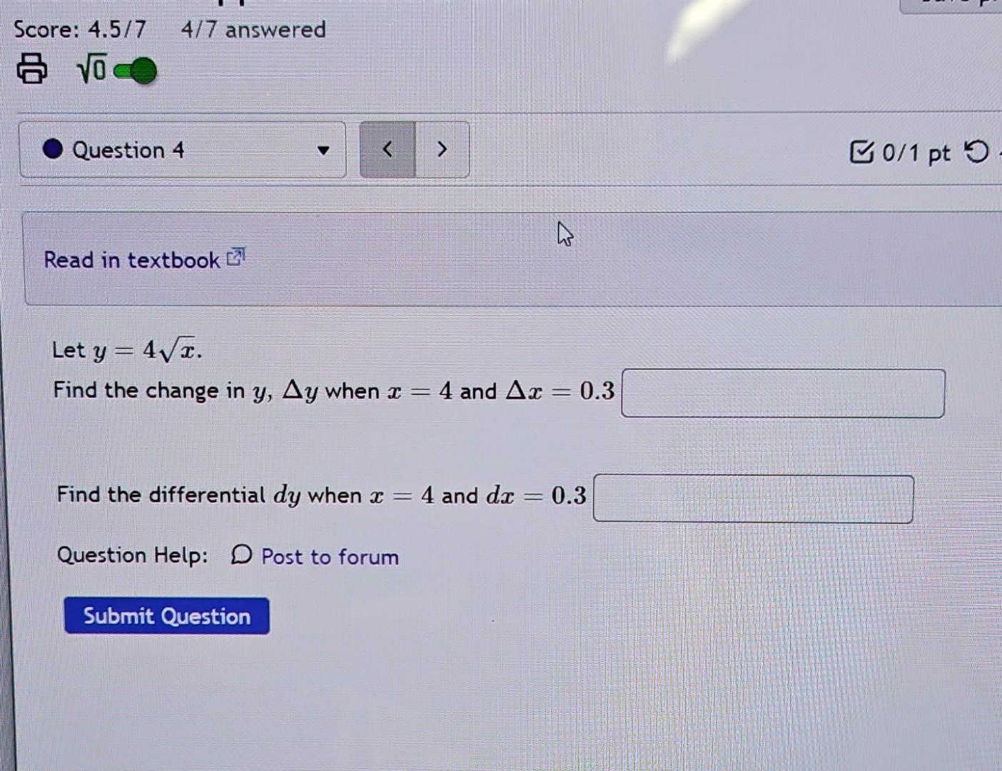 Solved Let y=4x. Find the change in y,Δy when x=4 and Δx=0.3