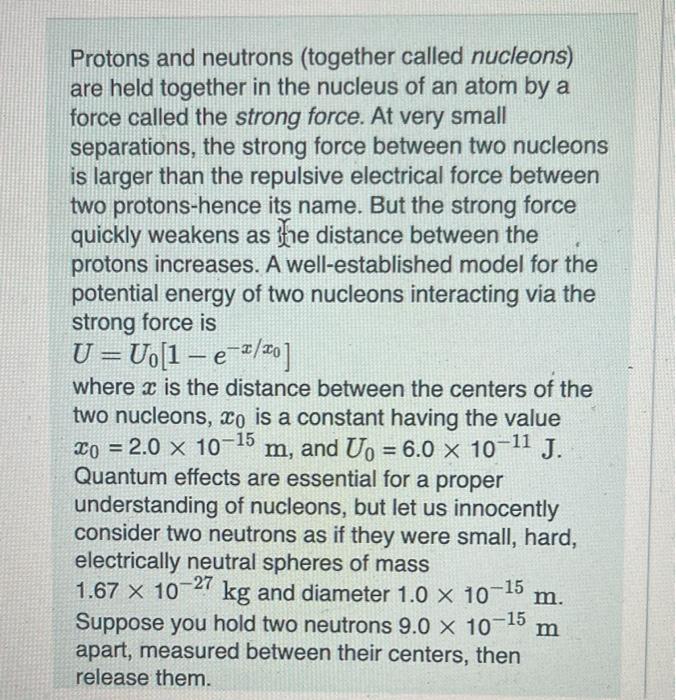 protons in the nucleus of an atom are held together by